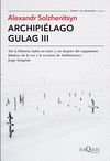 ARCHIPIELAGO GULAG III