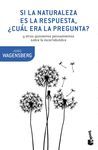 SI LA NATURALEZA ES LA RESPUESTA, ¿CUAL ERA LA PRE