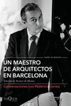 UN MAESTRO DE ARQUITECTOS EN BARCELONA