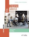 ENTORNO LABORAL. LIBRO DEL ALUMNO. NUEVA EDICIÓN