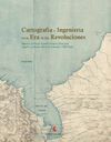 CARTOGRAFÍA E INGENIERÍA EN LA ERA DE LAS REVOLUCIONES
