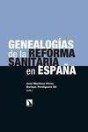 GENEALOGÍAS DE LA REFORMA SANITARIA EN ESPAÑA