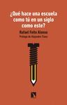¿QUÉ HACE UNA ESCUELA COMO TÚ EN UN SIGLO COMO ESTE?