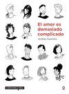 EL AMOR ES DEMASIADO COMPLICADO. CUÉNTAMELO FÁCIL