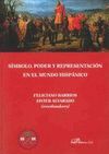 SÍMBOLO, PODER Y REPRESENTACIÓN EN EL MUNDO HISPÁNICO
