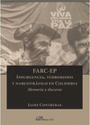 FARC-EP INSURGENCIA, TERRORISMO Y NARCOTRAFICO EN COLOMBIA