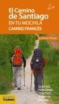 EL CAMINO DE SANTIAGO EN TU MOCHILA. CAMINO FRANCÉS
