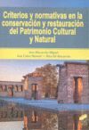 CRITERIOS Y NORMATIVAS EN LA CONSERVACIÓN Y RESTAURACIÓN DEL PATRIMONIO CULTURAL