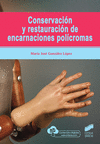 CONSERVACIÓN Y RESTAURACIÓN DE ENCARNACIONES POLÍCROMAS