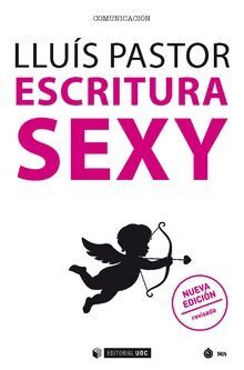 ESCRITURA SEXY (NUEVA EDICIÓN REVISADA)