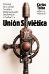 HISTORIA DE LA UNIÓN SOVIÉTICA