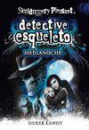 DESQ 11. DETECTIVE ESQUELETO: MEDIANOCHE