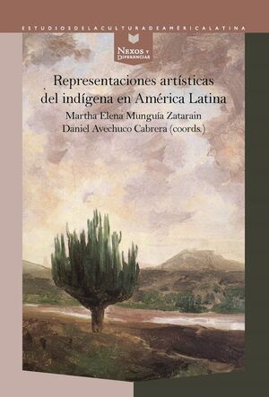 REPRESENTACIONES ARTÍSTICAS DEL INDÍGENA EN AMÉRICA LATINA