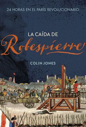 LA CAÍDA DE ROBESPIERRE