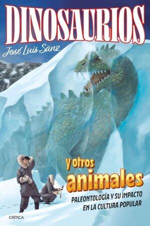 DINOSAURIOS Y OTROS ANIMALES