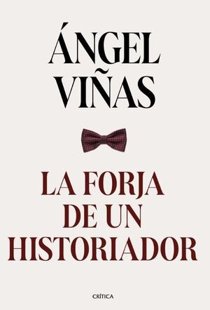 LA FORJA DE UN HISTORIADOR