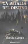 LA BATALLA DEL DESTINO
