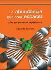 ABUNDANCIA QUE CREA ESCASEZ