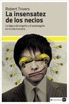 LA INSENSATEZ DE LOS NECIOS