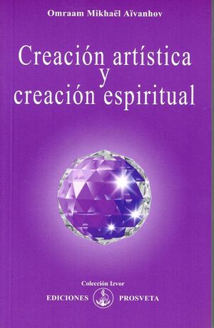 CREACIÓN ARTÍSTICA Y CREACIÓN ESPIRITUAL