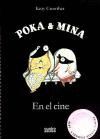 POKA Y MINA.EN EL CINE