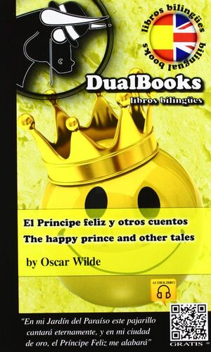 EL PRÍNCIPE FELIZ Y OTROS CUENTOS (EDICIÓN BILINGUE )