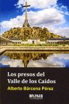 PRESOS DEL VALLE DE LOS CAIDOS, LOS