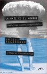 LA RAÍZ ES EL HOMBRE. RADICALES CONTRA PROGRESISTAS