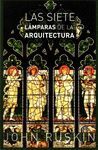 LAS SIETE LÁMPARAS DE LA ARQUITECTURA