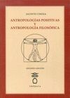 ANTROPOLOGÍAS POSITIVAS Y ANTROPOLOGÍA FILOSÓFICA