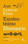 EXCELENTÍSIMO DINOSAURIO