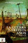 LA GUERRA DE LOS TREINTA AÑOS (VOL. II)