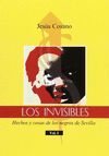 LOS INVISIBLES. HECHOS Y COSAS DE LOS NEGROS EN SEVILLA VOL.1