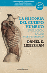 LA HISTORA DEL CUERPO HUMANO (2A EDICION)