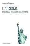 LAICISMO POLITICA RELIGION Y LIBERTAD