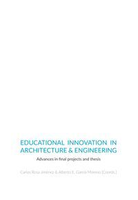 EDUCATIONAL INNOVATION IN ARCHITECTURE & ENGINEERING