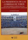 LA PRESIDENCIA DE LAS CORRIDAS DE TOROS