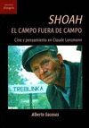 SHOAH. EL CAMPO FUERA DE CAMPO