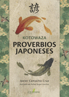 KOTOWAZA PROVERBIOS JAPONESES