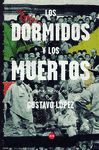 LOS DORMIDOS Y LOS MUERTOS