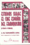 ESTUDIOS SOBRE EL CINE DEL FRANQUISMO (1941-1964)