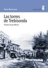 TORRES DE TREBISONDA, LAS