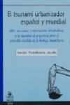 EL TSUNAMI URBANIZADOR ESPAÑOL Y MUNDIAL