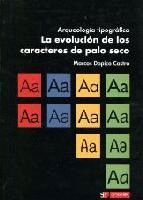 LA EVOLUCIÓN DE LOS CARACTERES DE PALO SECO