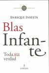 BLAS INFANTE TODA SU VERDAD