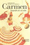 CARMEN. BIOGRAFIA DE UN MITO, POR J.M. RODRIGUEZ G