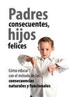 PADRES CONSECUENTES HIJOS FELICES