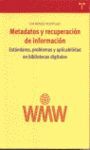 METADATOS Y RECUPERACIÓN DE INFORMACIÓN: