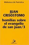 HOMILÍAS SOBRE EL EVANGELIO DE SAN JUAN/3