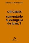 COMENTARIO AL EVANGELIO DE JUAN/1
